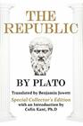Plato's The Republic: Special Collector's Edition By Plato, Benjamin Jowett (Translator), Ph. D. Colin Kant (Introduction by) Cover Image