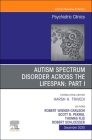 Autism Spectrum Disorder Across the Lifespan Part I, an Issue of Psychiatric Clinics of North America: Volume 43-4 (Clinics: Internal Medicine #43) By Robert W. Wisner Carlson (Editor), Scott R. Pekrul (Editor), Thomas Flis (Editor) Cover Image