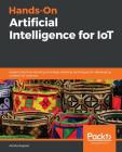 Hands-On Artificial Intelligence for IoT By Amita Kapoor Cover Image