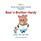 Boar's Brother Hardy By Gus Gee, Cindy Gee Cover Image