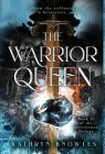 The Warrior Queen By Kathryn Knowles Cover Image