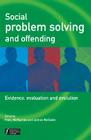 Social Problem Solving and Offending: Evidence, Evaluation and Evolution By Mary McMurran (Editor), James McGuire (Editor) Cover Image