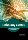 Evolutionary Genetics By Richard Arber (Editor) Cover Image