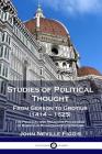 Studies of Political Thought: From Gerson to Grotius (1414 - 1625) - The Political and Religious Philosophy of European Renaissance Literature By John Neville Figgis Cover Image