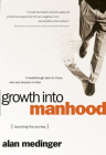 Growth into Manhood: Resuming the Journey By Alan Medinger Cover Image