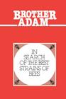 Brother Adam- In Search of the Best Strains of Bees Cover Image