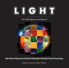 Light: The Visible Spectrum and Beyond By Kimberly Arcand, Megan Watzke Cover Image