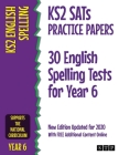KS2 SATs Practice Papers 30 English Spelling Tests for Year 6: New Edition Updated for 2020 with Free Additional Content Online By Stp Books Cover Image
