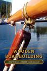Wooden Boat Building: How to Build a Dragon Class Sailboat By Nick Loenen Cover Image