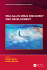 Rna-Seq in Drug Discovery and Development (Drugs and the Pharmaceutical Sciences) By Feng Cheng (Editor), Robert Morris (Editor) Cover Image