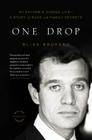 One Drop: My Father's Hidden Life--A Story of Race and Family Secrets Cover Image