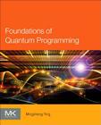 Foundations of Quantum Programming By Mingsheng Ying Cover Image