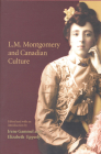 LM Montgomery & Canadian Cultu By Elizabeth Rollins Epperly (Editor), Irene Gammel (Editor) Cover Image