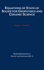 Equations of State for Solids in Geophysics and Ceramic Science (Oxford Monographs on Geology and Geophysics #31) By Orson Anderson, O. L. Anderson, Pamela Anderson Lee Cover Image
