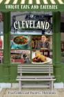 Unique Eats and Eateries of Cleveland By Fran Golden, David G. Molyneaux Cover Image