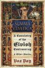 Summa Elvetica: A Casuistry of the Elvish Controversy (Arts of Dark and Light) By Vox Day Cover Image