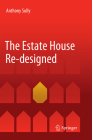 The Estate House Re-Designed By Anthony Sully Cover Image