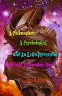 A Philosopher, A Psychologist, and An ExtraTerrestrial Walk into A Chocolate Bar Cover Image