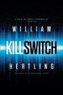Kill Switch By William Hertling Cover Image