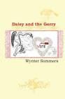 Daisy and the Gerry: Daisy's Adventures Set #1, Book 6 By Wynter Sommers Cover Image