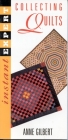 Instant Expert: Collecting Quilts (Instant Expert (National Book Network)) By Anne Gilbert Cover Image