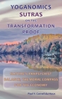 Yoganomics Sutras on the Transformation Proof: Nature's Panpsychist Balance, the Moral Compass for the Economy Cover Image