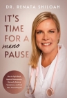 It's Time for a PAUSE: How to Fight Back Against Menopause, Naturally Reduce Symptoms, and Feel Like Yourself Again Cover Image