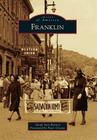 Franklin (Images of America) By Sarah Ann Benton, Peter Greene (Foreword by) Cover Image
