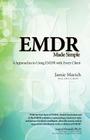 Emdr Made Simple: 4 Approaches to Using Emdr with Every Client Cover Image