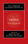 The Cambridge Economic History of China 2 Volume Hardback Set By Debin Ma (Editor), Richard Von Glahn (Editor) Cover Image
