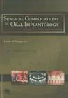 Surgical Complications in Oral Implantology: Etiology, Prevention, and Management By Louie Al-Faraje Cover Image