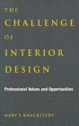 The Challenge of Interior Design: Professional Value and Opportunities Cover Image