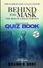 Behind the Mask: The Rise of Leslie Vernon Unauthorized Quiz Book: Mini Horror Quiz Collection #11 Cover Image