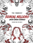The Darkest Serial killers with their stories: Coloring book for adults By Ashley Coloring Cover Image