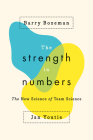 The Strength in Numbers: The New Science of Team Science By Barry Bozeman, Jan Youtie Cover Image