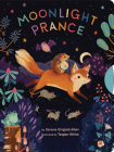 Moonlight Prance By Serena Gingold Allen, Teagan White (Illustrator) Cover Image