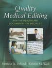 Quality Medical Editing for the Healthcare Documentation Specialist Cover Image