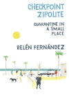 Checkpoint Zipolite: Quarantine in a Small Place Cover Image