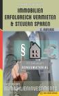 Immobilien erfolgreich vermieten und Steuern sparen: Masterkurs Immobilieninvestments By Alexander Goldwein Cover Image