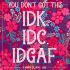 You Don't Got This 2024 12 X 12 Wall Calendar By Willow Creek Press Cover Image