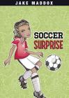 Soccer Surprise (Jake Maddox Girl Sports Stories) By Jake Maddox, Katie Wood (Illustrator) Cover Image