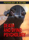 Death and Dying Psychology (Psychology in Action) By Patricia Waldygo Cover Image