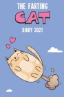 The Farting Cat Diary 2021: Cute full year 2021 185 page diary journal notebook for Farting Cat Lovers Cover Image