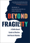 Beyond Fragility: A Skills-Based Guide to Effective Anti-Racist Allyship Cover Image
