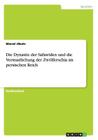 Die Dynastie der Safawiden und die Verstaatlichung der Zwölferschia im persischen Reich By Marcel Jökale Cover Image