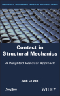 Contact in Structural Mechanics: A Weighted Residual Approach Cover Image
