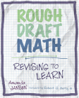 Rough Draft Math: Rough Draft Math: Revising to Learn By Amanda Jansen Cover Image