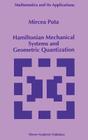 Hamiltonian Mechanical Systems and Geometric Quantization (Mathematics and Its Applications #260) Cover Image