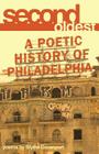 Second Oldest: A Poetic History of Philadelphia By Blythe Davenport Cover Image