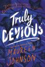 Truly Devious: A Mystery By Maureen Johnson Cover Image